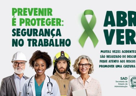 Abril Verde: campanha do governo do Estado alerta sobre importância de segurança no trabalho