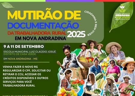 Mutirão de Documentação da Trabalhadora Rural chega em Nova Andradina