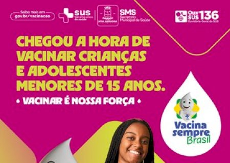 Nova Andradina inicia Campanha Nacional de Multivacinação no dia 6 de outubro
